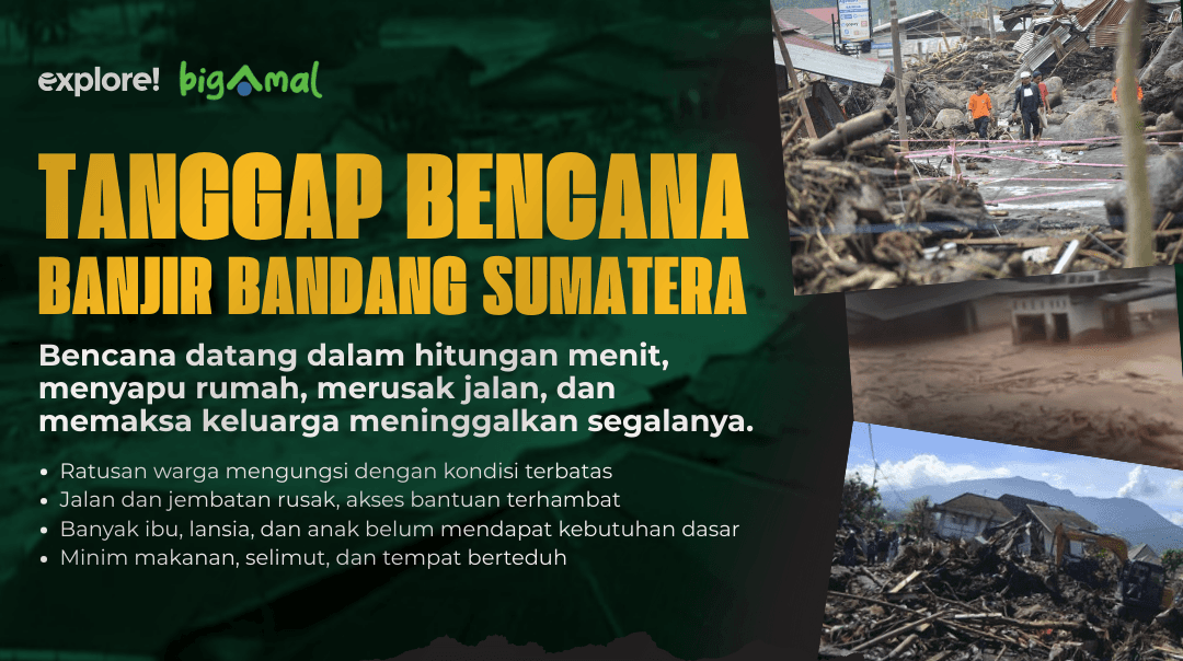 DARURAT BANJIR SUMATERA! SEGERA BANTU RIBUAN KORBAN